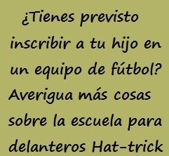Pregunta ¿Tienes previsto inscribir a tu hijo en un equipo de fútbol? Averigua más cosas sobre la escuela de fútbol para delanteros Rubén Blaya