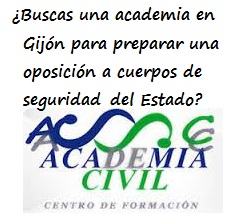 Texto en porción superior: ¿Buscas una academia en Gijón parar preparar una oposición a cuerpos de Seguridad del Estado? y logotipo en la zona inferior de la Academia Civil