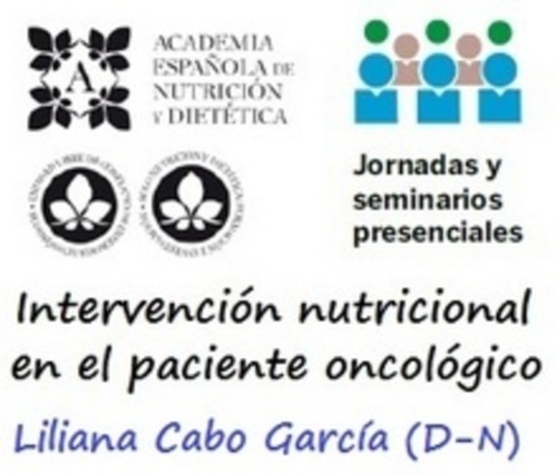 Nutrición en el paciente oncológico: Parte I. Liliana Cabo García, Dietista-Nutricionista (D-N)