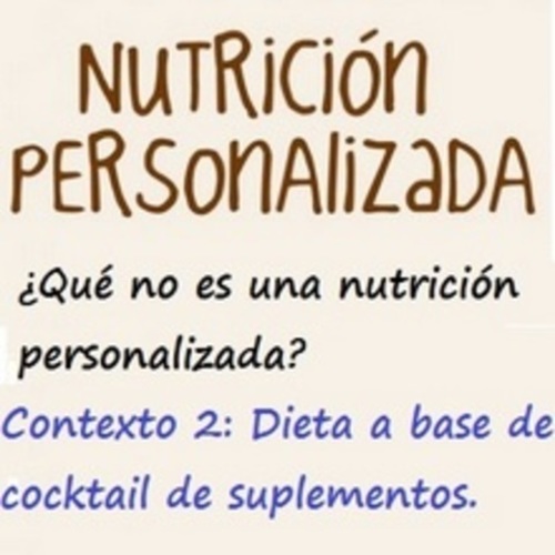 ¿Qué no es una nutrición personalizada? Contexto 2