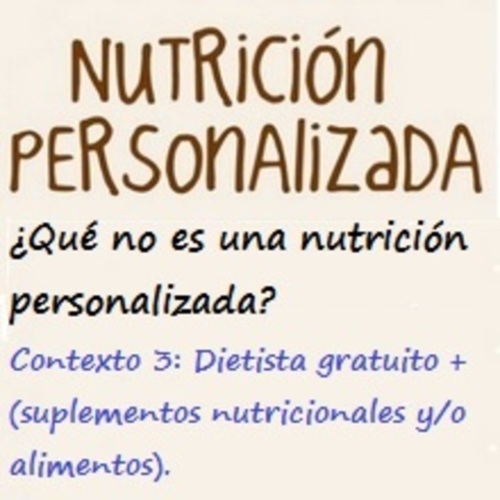 ¿Qué no es una nutrición personalizada? Contexto 3