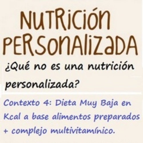 ¿Qué no es una nutrición personalizada? Contexto 4