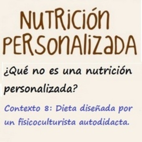¿Qué no es una nutrición personalizada? Contexto 8